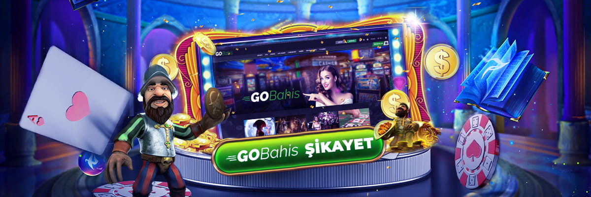 Gobahis Şikayet